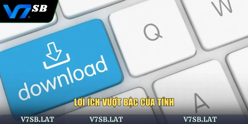 Lợi ích vượt bậc của tính